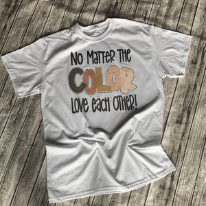 No Matter The Color Love Each Other Size M NEW